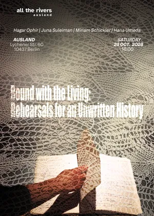 Bound With the Living: all the rivers residency | shared research day