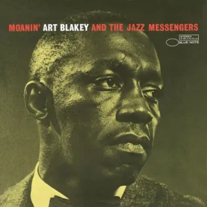 Art Blakey and The Jazz Messengers: Moanin'