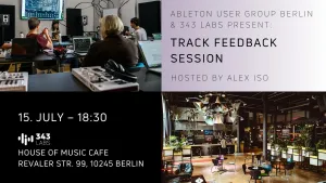 Track Feedback Session – Ableton User Group Berlin