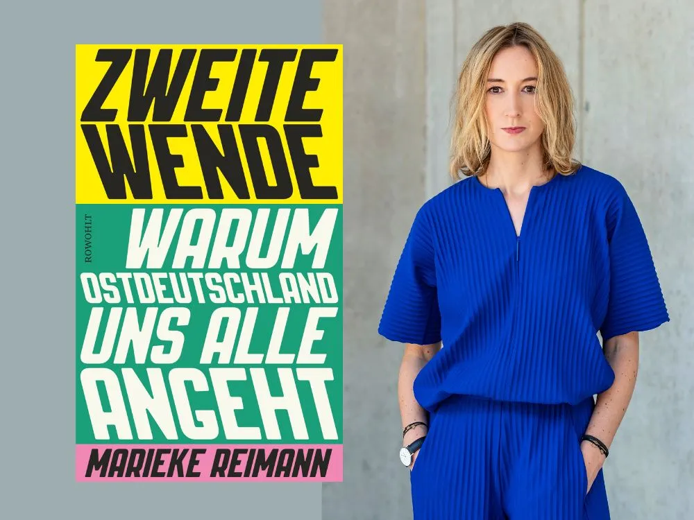 Marieke Reimann: Zweite Wende. Warum Ostdeutschland uns alle angeht