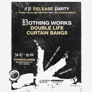 my people booking & little league shows: Nothing Works + Double Life + Curtain Bangs