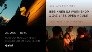 Beginner DJ Workshop & 343 Labs Open House