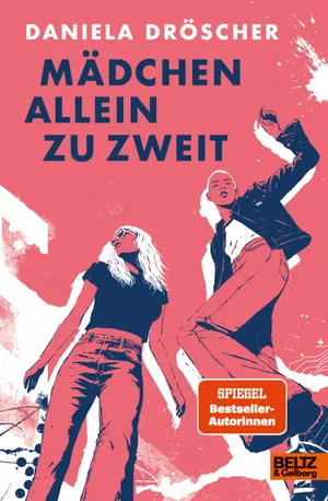 Schullesung mit Daniela Dröscher (Daniela Dröscher liest aus »Mädchen allein zu zweit«, für Leser·innen ab 14 Jahren)