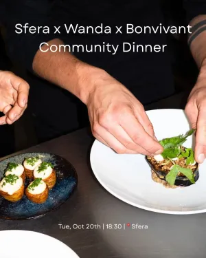 SFERA X WANDA X BONVIVANT - COMMUNITY DINNER