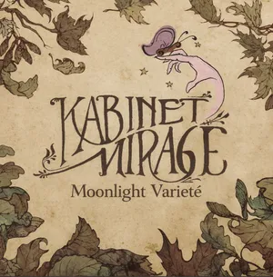 KABINET MIRAGE - Moonlight Varieté