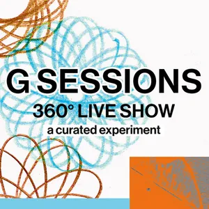 G SESSIONS - 360° (Live) Show ft. KOOB & more