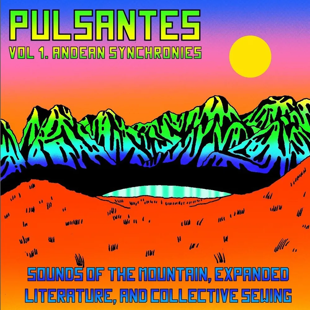 PULSANTES Vol.1 Andean Synchronies
