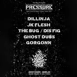 The Bug presents: PRESSURE