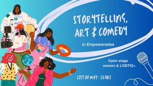 Storytelling + arte + standup: escenario creativo en EMPODERADAS