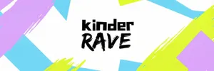 KINDER RAVE