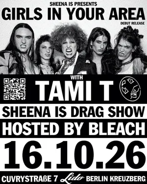 SHEENA IS PRESENTS: GIRLS IN YOUR AREA + TAMI T