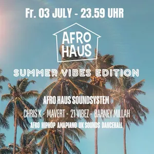 AFRO HAUS - Summer Vibes Edition