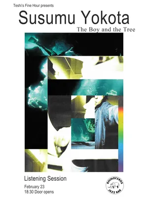 Teshi's Fine Hour present: Susumu Yokota – The Boy And The Tree (2002 – Leaf)