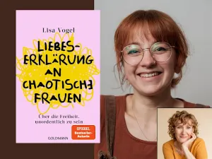 Lisa Vogel und Anke Neckar im Gespräch: Liebeserklärung an chaotische Frauen. Über die Freiheit unordentlich zu sein