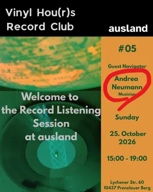 Vinyl Hou(r)s Record Club #05 with Andrea Neumann