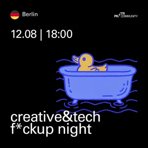 Berlin. Creative&Tech F*ckup Night