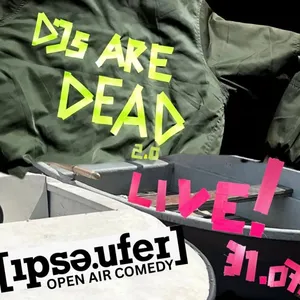  DJs ARE DEAD 2.0 - Ruede Hagelstein